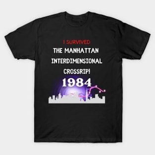 I survived the Manhattan Cross Rip 1984 - Ghostbusters T-Shirt